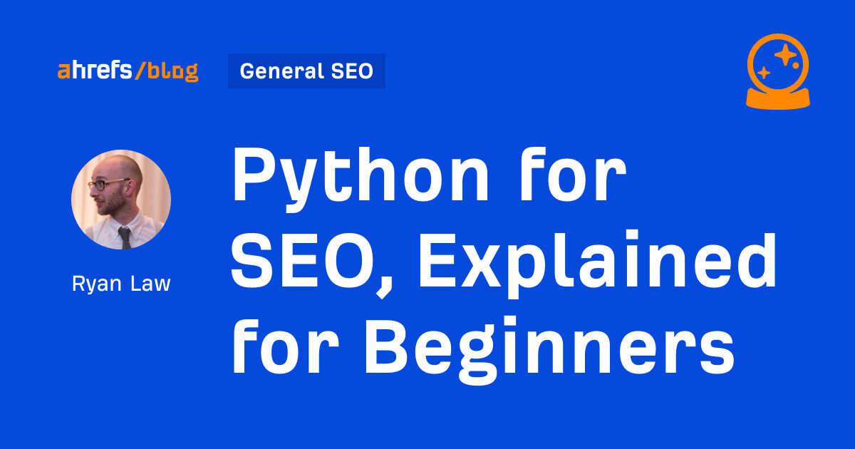 Python for SEO, Explained for Beginners